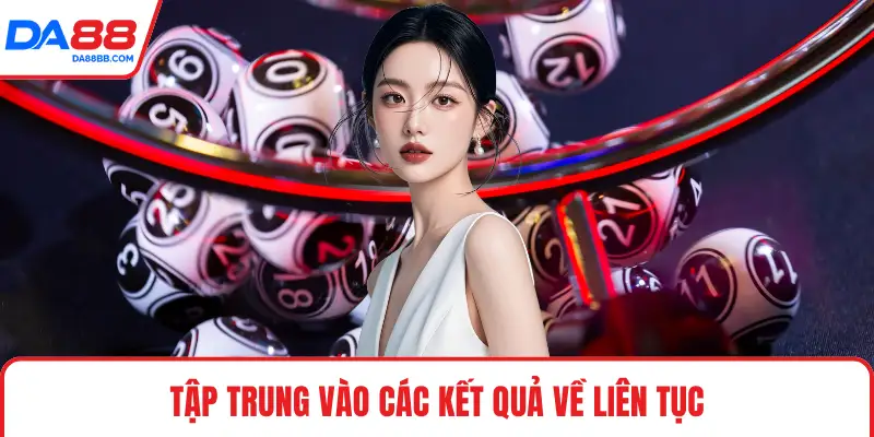 Tập trung vào các kết quả về liên tục